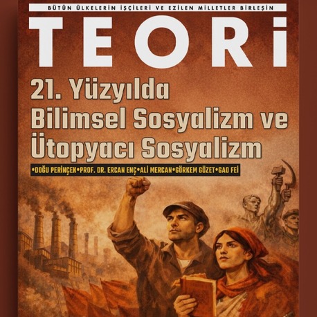 21. Yüzyılda Bilimsel Sosyalizm ve Ütopyacı Sosyalizm