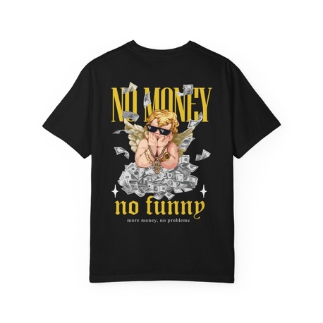 "No Funny" Black T-Shirt