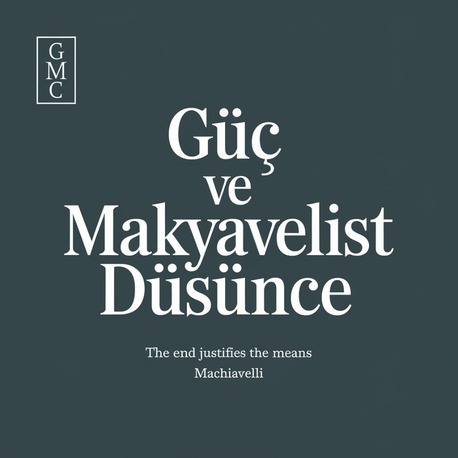 Güç Ve Makyavelist Düşünce