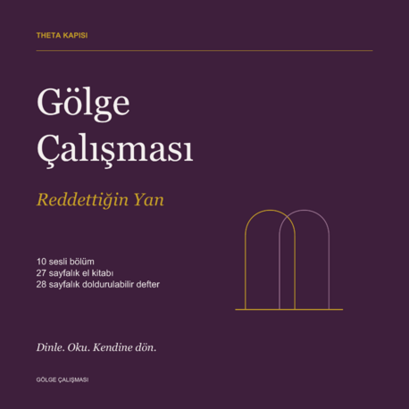 Gölge Çalışması — Reddettiğin Yan | 10 Sesli Bölüm + El Kitabı + Gölge Defteri