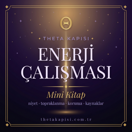 Enerji Çalışması Mini Kitap — Niyet, Topraklanma, Koruma & Enerji Kaynakları 