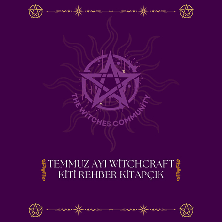 Temmuz Ayı Witchcraft Kiti Rehber Kitapçık