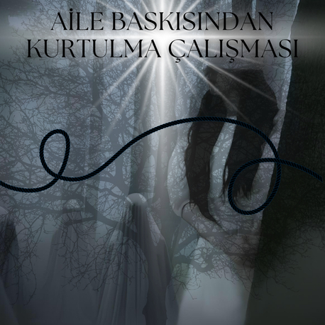 Aile Baskısından Kurtulma Çalışması ( E-Kitap )