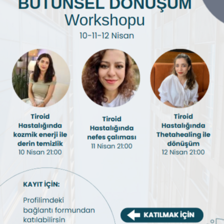 TİROİD DÖNÜŞÜM WORKSHOPU 