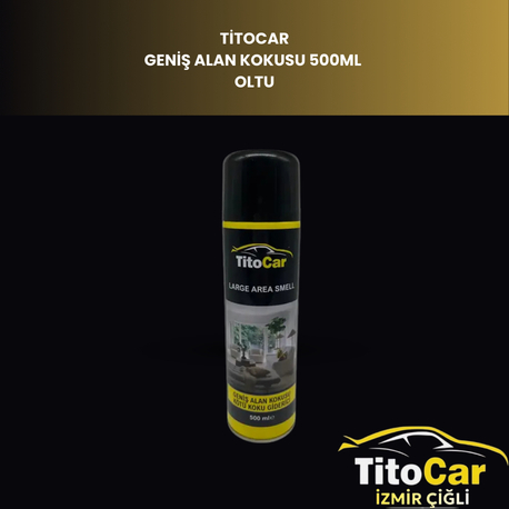 Titocar Geniş Alan Kokusu Oltu 500Ml