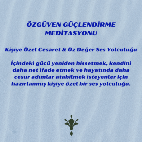 Özgüven Güçlendirme Meditasyonu