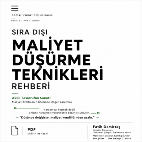 SIRA DIŞI MALİYET DÜŞÜRME TEKNİKLERİ REHBERİ