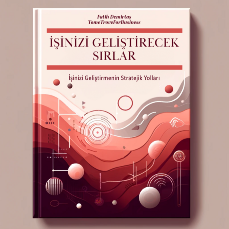 İŞİNİZİ GELİŞTİRECEK SIRLAR  14 bölüm 41 alt başlık 66 sayfa pdf