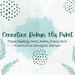 3'lü Paket - Cennetine Dokun Seansı
