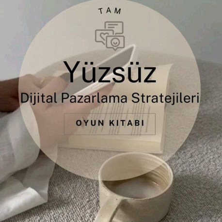 Tam Yüzsüz Dijital Pazarlama Stratejileri Oyun Kitabı | Adım Adım Rehber (PDF)