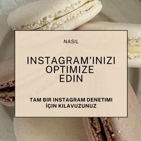 Instagram Optimizasyon Rehberi | Adım Adım Profil Denetim Kılavuzu (PDF)