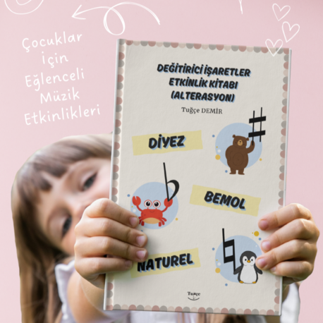 Değiştirici İşaretler Etkinlik Kitabı (Diyez-Bemol-Naturel) - (Alterasyon)