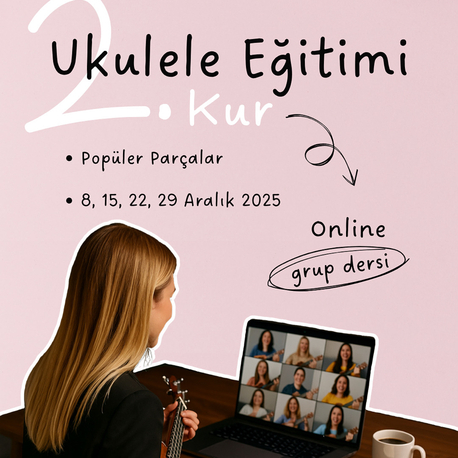 2. Kur Ukulele Eğitimi