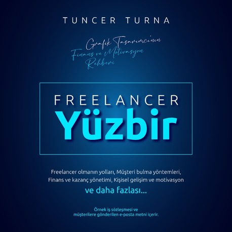 Freelancer Yüzbir: Grafik Tasarımcı'nın Finans ve Motivasyon Rehberi | E-Kitap