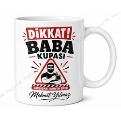 Dikkat Baba Kupası Yazılı Eğlenceli Kupa Bardak Babalar Günü Hediye