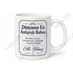 Dünyanın En Anlayışlı Babası Yazılı Kupa Bardak Babalar Günü Hediye
