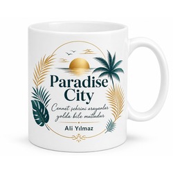 Paradise City Yazılı İngilizce Kupa Cennet Şehri Temalı Hediye Bardak