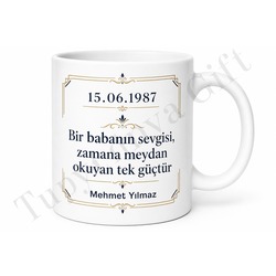 Babalar Günü Hatırası Tarih Yazılı Özel Tasarım Kupa Bardak Hediye