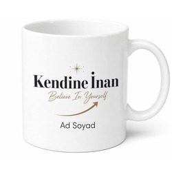 Believe In Yourself Kendine İnan Özgüven Temalı Baskılı Porselen Kupa Bardak Hediye