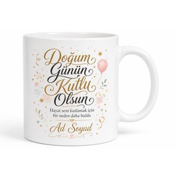 Doğum Günü Hediyesi İngilizce Baskılı Seramik Kupa Bardak