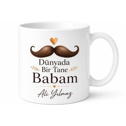 Dünyada Bir Tane Babam Yazılı Kupa Bardak Babalar Günü Hediyesi