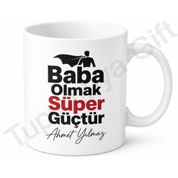 Baba Olmak Süper Güçtür Yazılı Kupa Bardak Babalar Günü Hediye