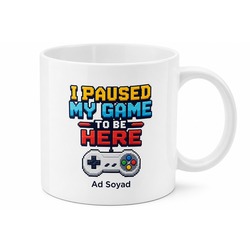 I Paused My Game To Be Here Baskılı Gamer Kupa Bardak Oyuncu Hediye