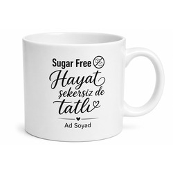 Sugar Free Yazılı Şekersiz Kupa Bardak Özel Tasarım Hediye