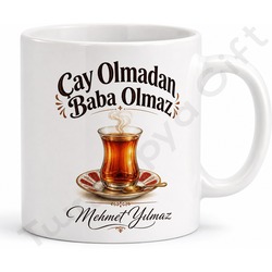 Çay Olmadan Baba Olmaz Yazılı Kupa Bardak Babalar Günü Hediyesi
