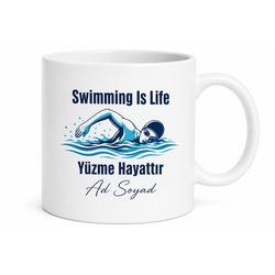 Swimming Is Life Baskılı Yüzme Hayattır Kupa Bardak Yüzücüye Hediye