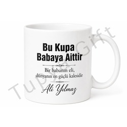 Bu Kupa Babaya Aittir Yazılı Kupa Bardak Babalar Günü Hediyesi Baskılı Kupa