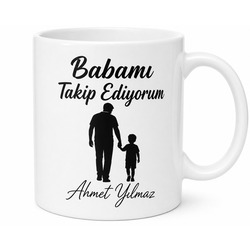 Babamı Takip Ediyorum Yazılı Kupa Bardak Babalar Günü Hediyesi Baskılı Kupa