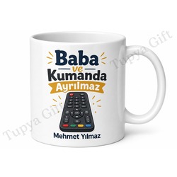 Baba ve Kumanda Ayrılmaz Yazılı Kupa Bardak Babalar Günü Hediye
