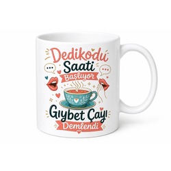 Dedikodu Saati Başlıyor Gıybet Çayı Demlendi Esprili Kupa Bardak Hediye