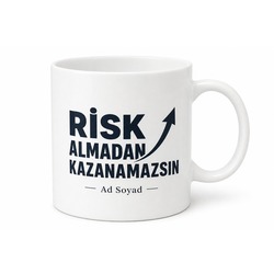 Risk Almadan Kazanamazsın Yazılı Girişimci Motivasyon Kupası Hediye Bardak