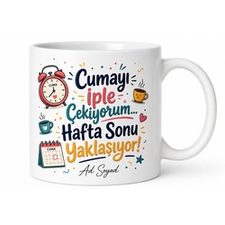 Cuma Gününü İple Çekenlere Özel Hafta Sonu Yaklaşıyor Kupa Bardak Hediye
