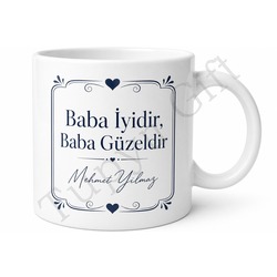 Baba İyidir Baba Güzeldir Yazılı Kupa Bardak Babalar Günü Hediyesi