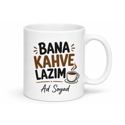 Kişiye Özel Bana Kahve Lazım Yazılı Komik Baskılı Kupa Bardak Hediye