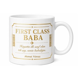 First Class Baba Yazılı Kupa Bardak Babalar Günü Özel Hediye
