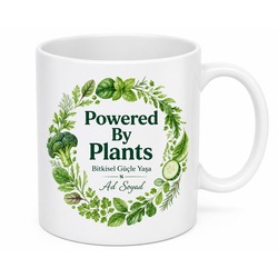 Powered By Plants Yazılı Bitkilerle Çalışır Kupa Bardak Vegan Hediye
