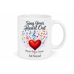 Sing Your Heart Out Yazılı Vokalistlere Özel Tasarım Porselen Kupa Bardak Hediye