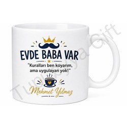 Evde Baba Var Yazılı Eğlenceli Kupa Bardak Babalar Günü Hediyesi