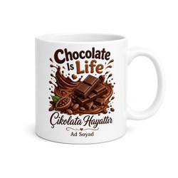 Chocolate Is Life Baskılı Çikolata Hayattır Çay Kupası Hediye Kupa Bardak