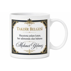 Takdir Belgeli Baba Yazılı Kupa Bardak Babalar Günü Hediyesi Özel Tasarım