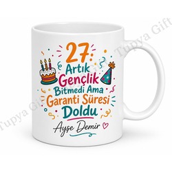 Eğlenceli 27 Yaş Doğum Günü Hediyesi Arkadaşa Özel Tasarım Baskılı Kupa Bardak