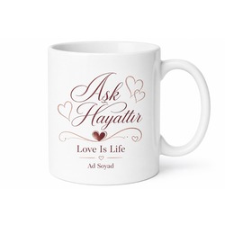 Love Is Life Yazılı Aşk Hayattır Kupa Bardak Sevgiliye Hediye Porselen