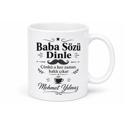 Baba Sözü Dinle Yazılı Esprili Kupa Bardak Babalar Günü Hediyesi