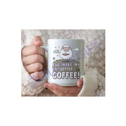 Mizahi Kahve Kupası - Ewe Make My Day Better. With Coffee!