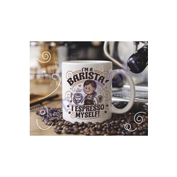 Im a Barista, I Espresso Myself! Kupa