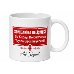 Haber Spikerine Özel Son Dakika Gelişmesi Esprili Haber Kupası Hediye Bardak